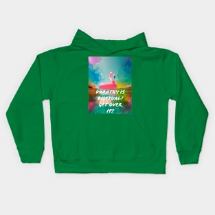 Dorothy is Bisexual Kids Hoodie